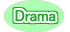 Drama